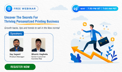 Webinar Alert: Uncover The Secrets For Thriving Personalized Printing Business