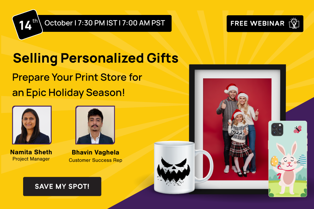 **FREE Webinar**Selling Personalized Gifts: Prepare Your Print Store for an Epic Holiday Season!