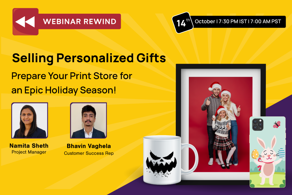Webinar Rewind: Selling Personalized Gifts: Prepare Your Print Store for an Epic Holiday Season!